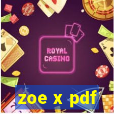 zoe x pdf